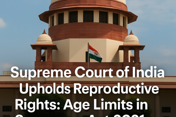 Supreme Court Upholds Reproductive Rights